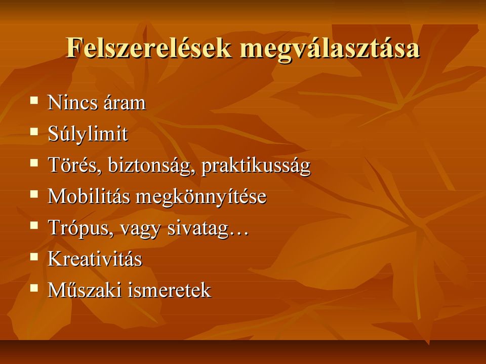 praktikusság Mobilitás megkönnyítése