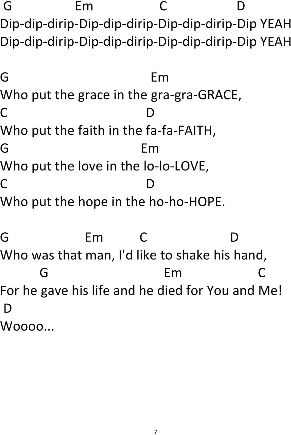 Who put the faith in the fa-fa-faith, m Who put the love in the lo-lo-lov, Who put the