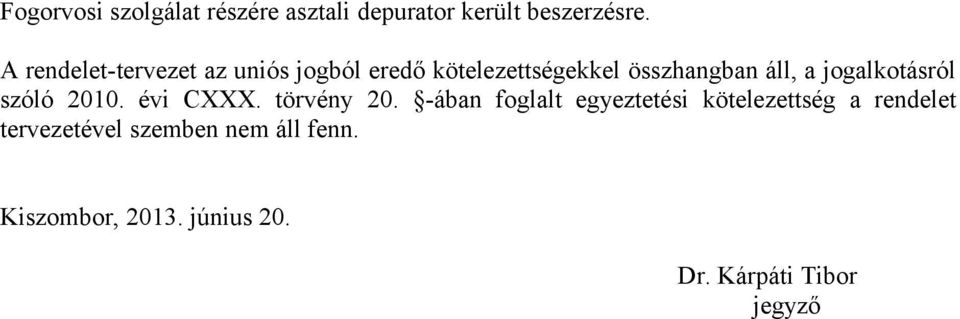 jogalkotásról szóló 2010. évi CXXX. törvény 20.