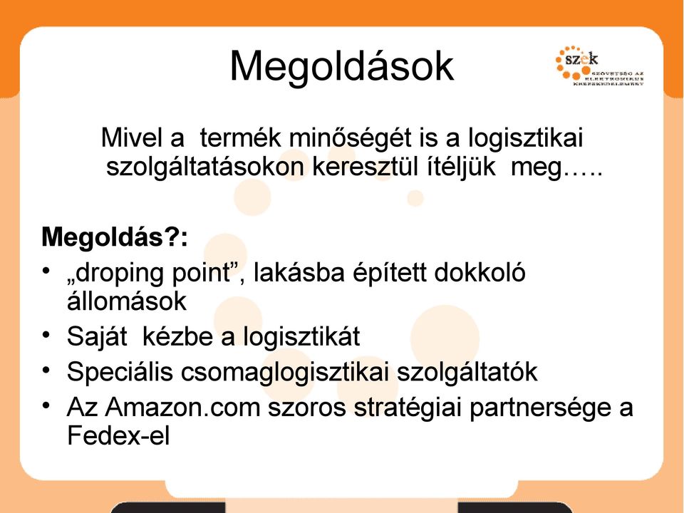 : droping point, lakásba épített dokkoló állomások Saját kézbe a