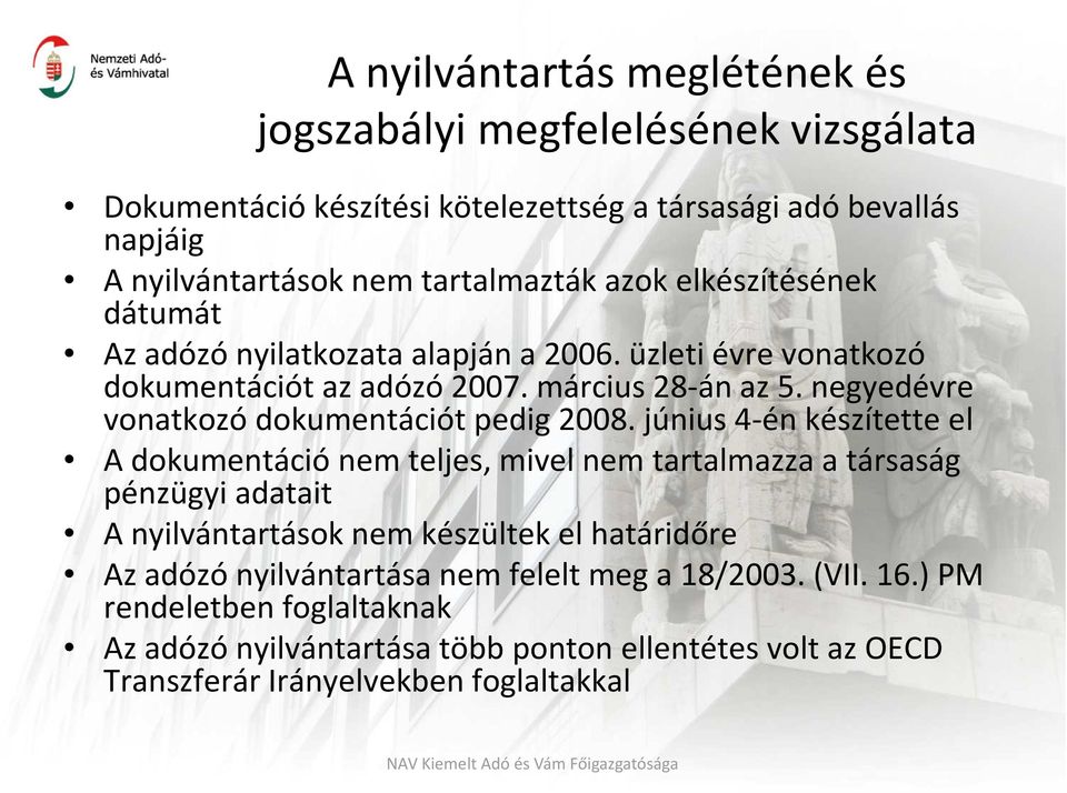 negyedévre vonatkozó dokumentációt pedig 2008.