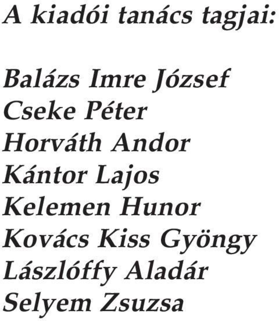 Kántor Lajos Kelemen Hunor Kovács