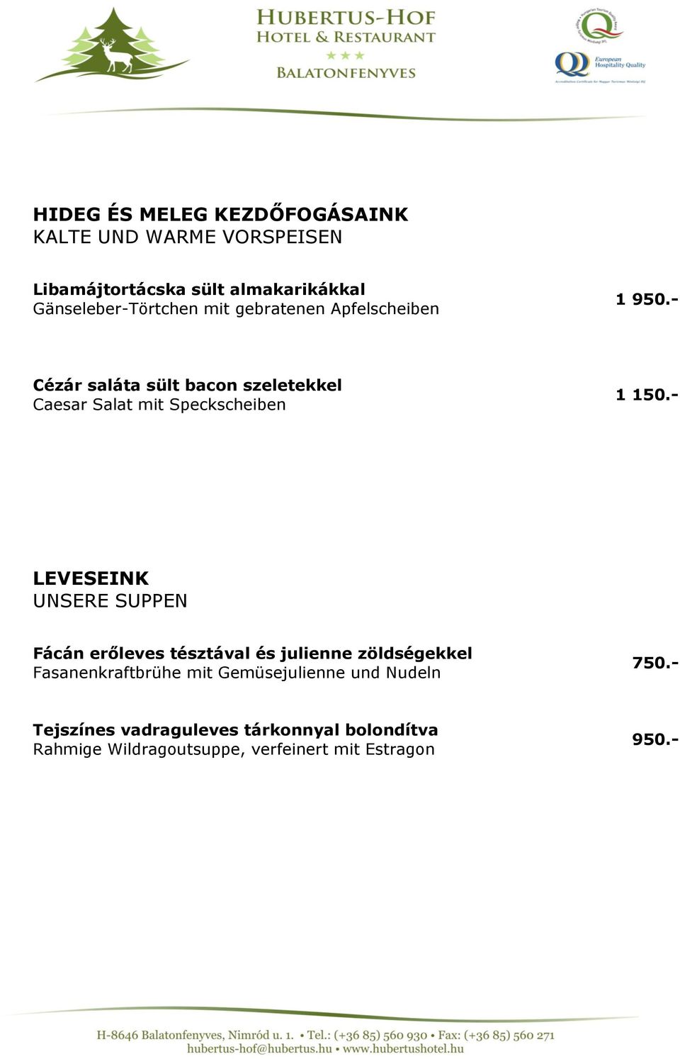 - LEVESEINK UNSERE SUPPEN Fácán erőleves tésztával és julienne zöldségekkel Fasanenkraftbrühe mit Gemüsejulienne