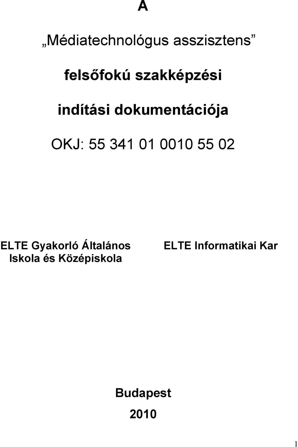 341 01 0010 55 02 ELTE Gyakorló Általános