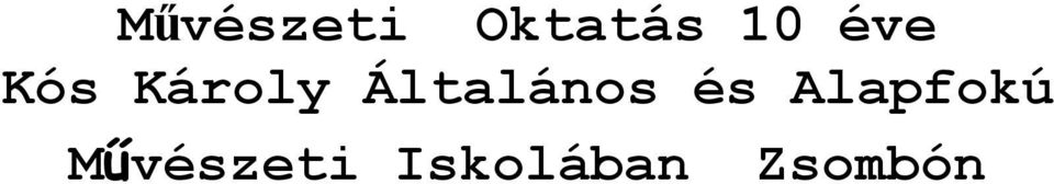 Általános és Alapfokú