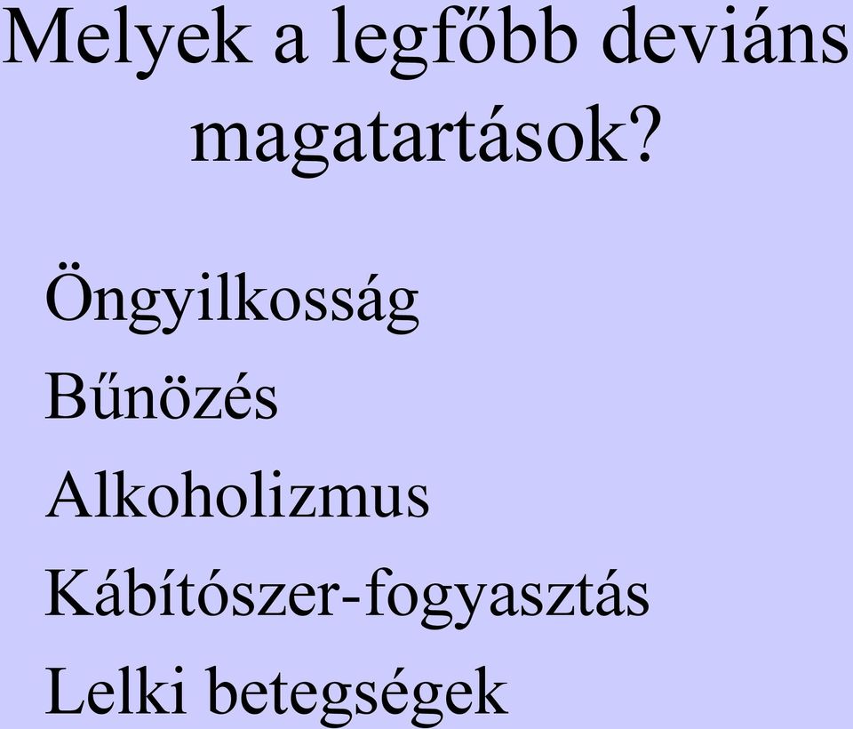 Öngyilkosság Bűnözés