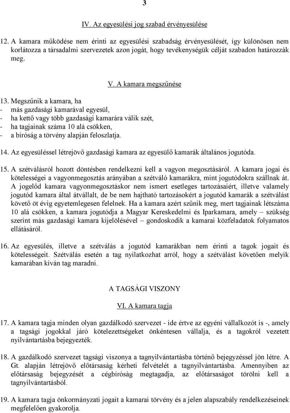 A kamara megszűnése 13.