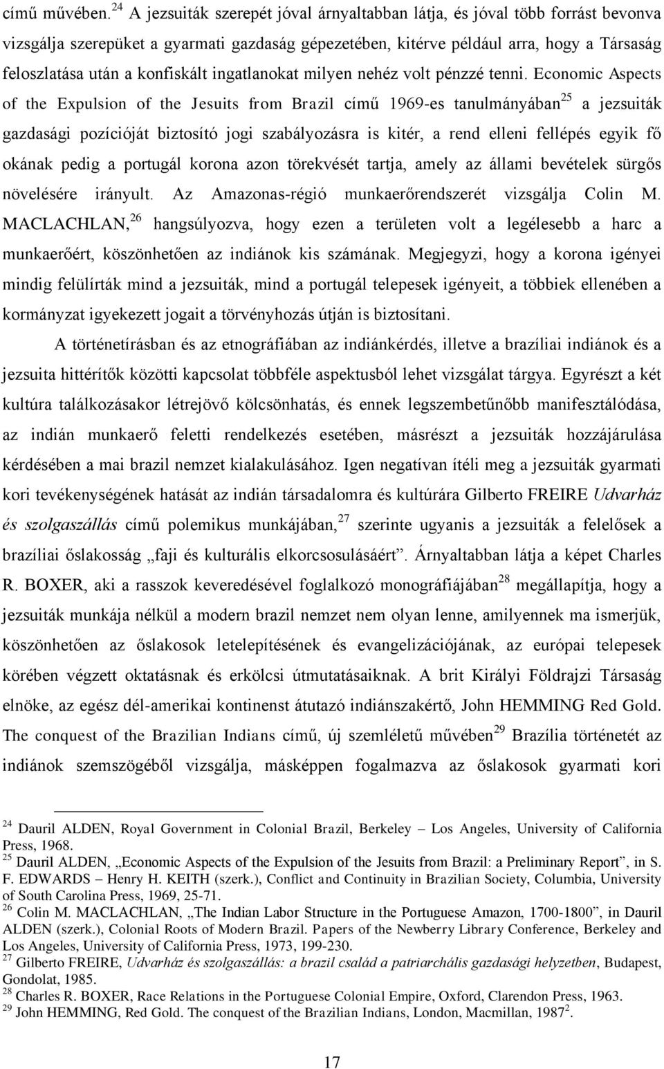 konfiskált ingatlanokat milyen nehéz volt pénzzé tenni.