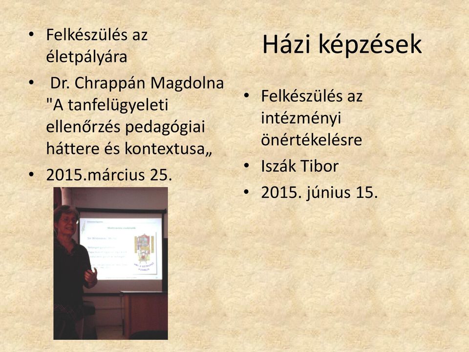 pedagógiai háttere és kontextusa 2015.március 25.