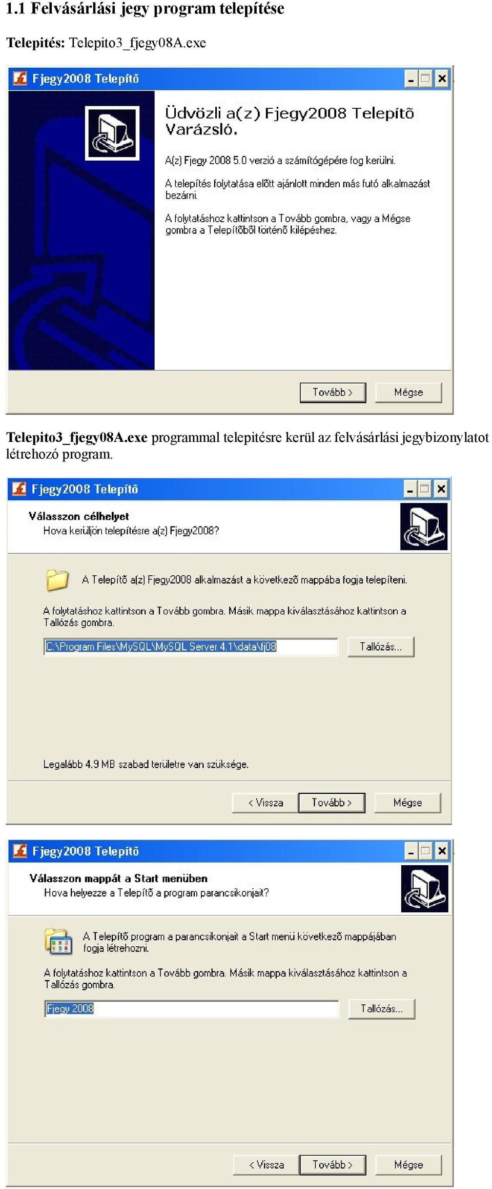 exe Telepito3_fjegy08A.