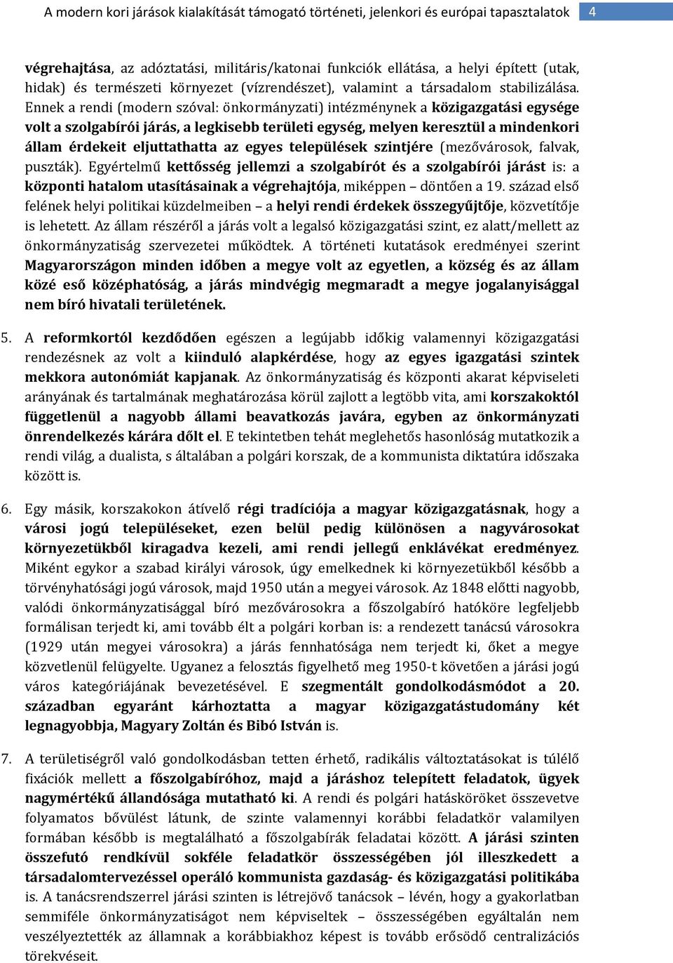 egyes települések szintjére (mezővárosok, falvak, puszták).
