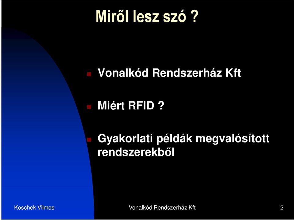 RFID? Gyakorlati példák