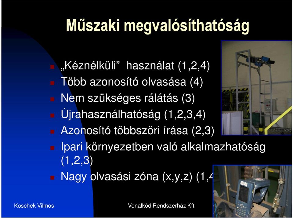 Azonosító többszöri írása (2,3) Ipari környezetben való alkalmazhatóság