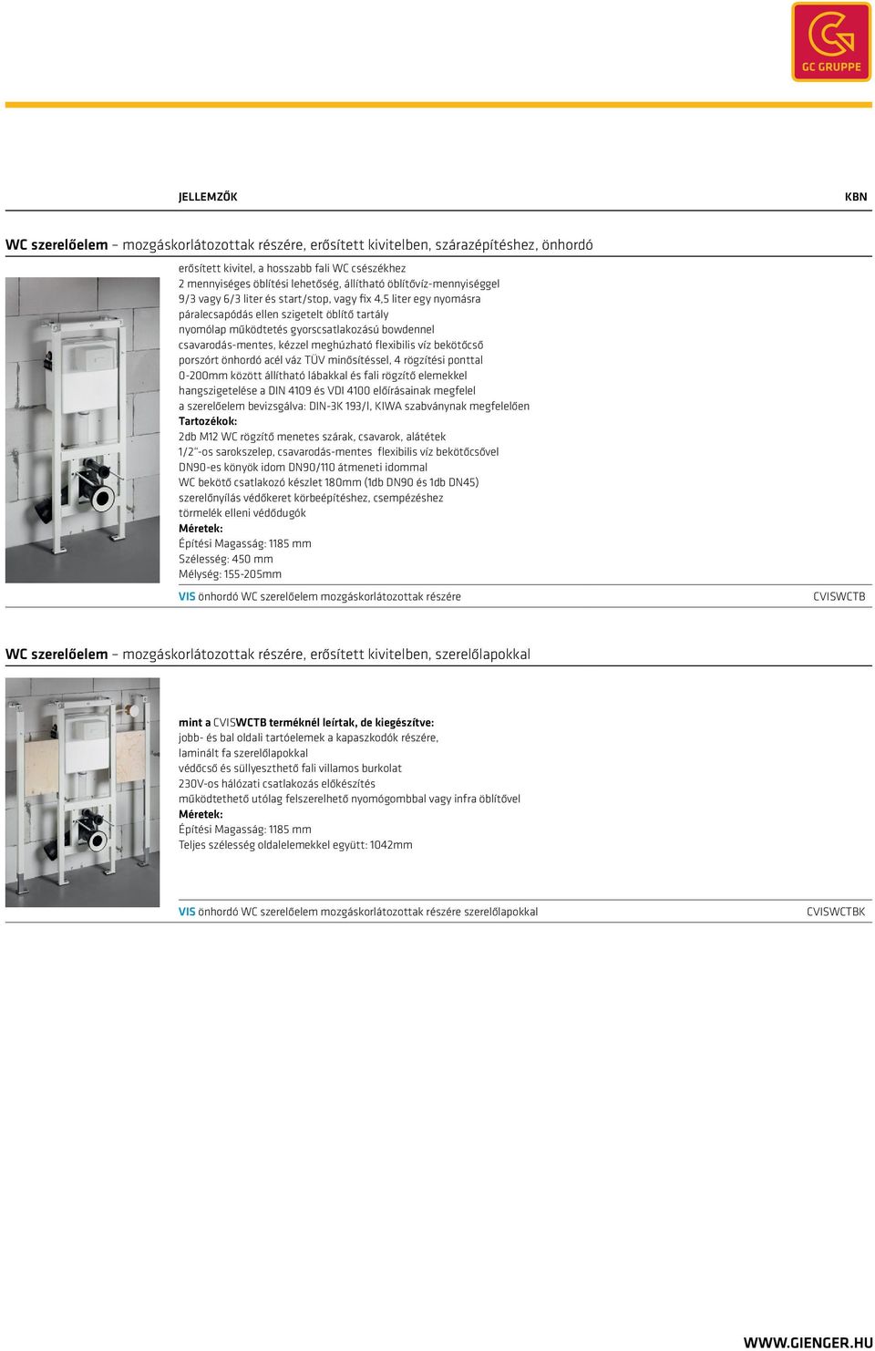 csavarodás-mentes, kézzel meghúzható flexibilis víz bekötőcső a szerelőelem bevizsgálva: DIN-3K 193/l, KIWA szabványnak megfelelően 2db M12 WC rögzítő menetes szárak, csavarok, alátétek 1/2 -os