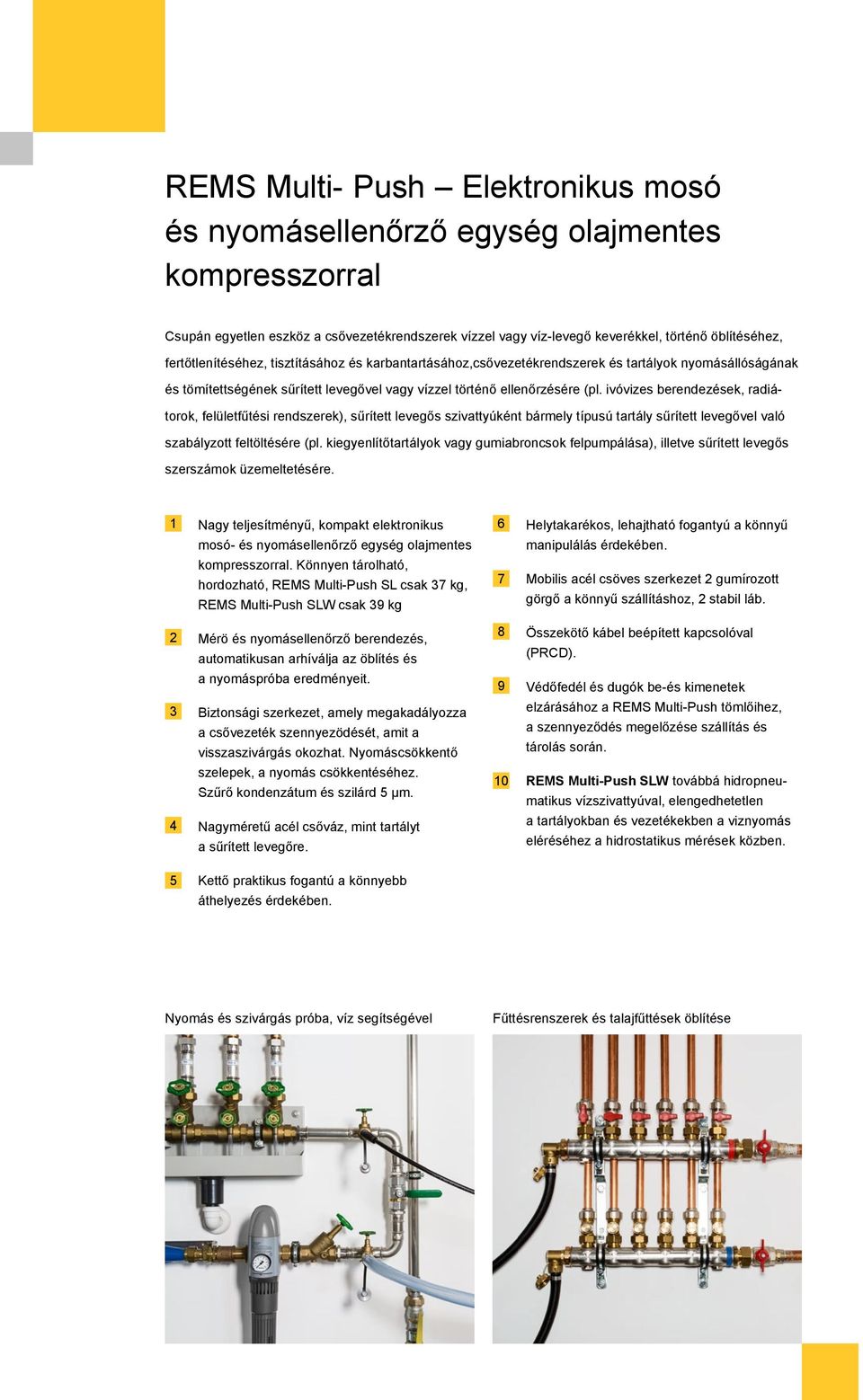 VILÁGÚJDONSÁG! EN ZVSHK 1) Elektronikus mosó és nyomásellenőrző egység  olajmentes kompresszorral. REMS Multi-Push. - PDF Ingyenes letöltés