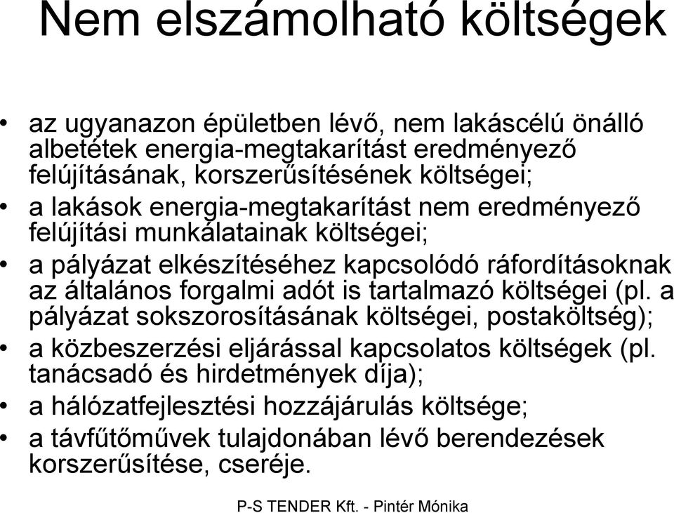 általános forgalmi adót is tartalmazó költségei (pl.