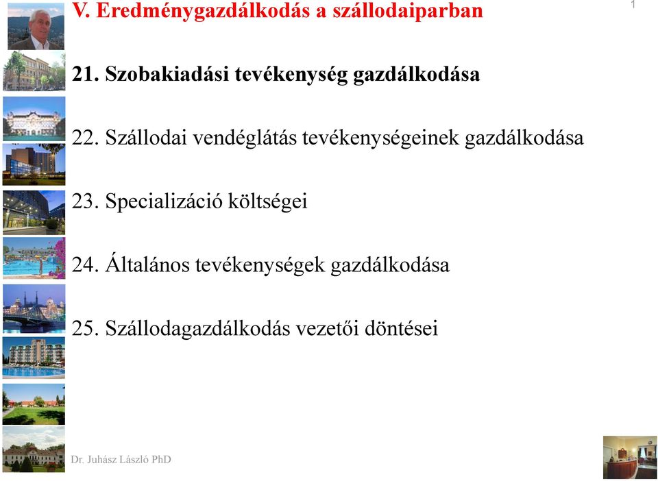 Szállodai vendéglátás tevékenységeinek gazdálkodása 23.