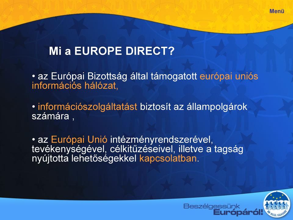 hálózat, információszolgáltatást biztosít az állampolgárok számára,