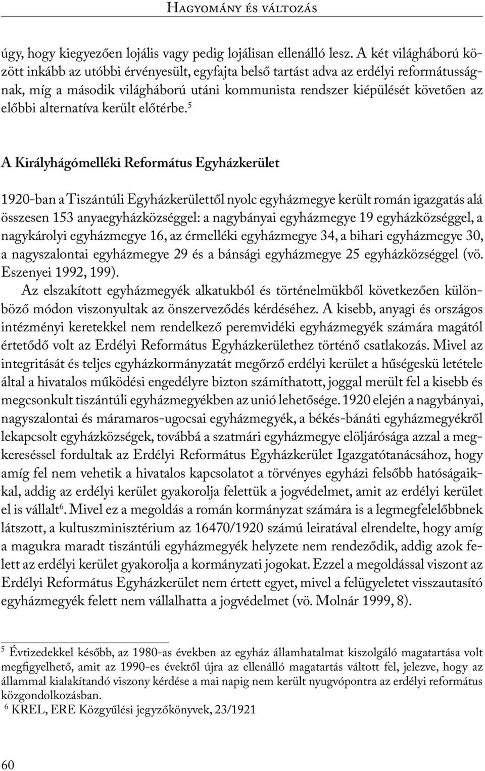 alternatíva került előtérbe.