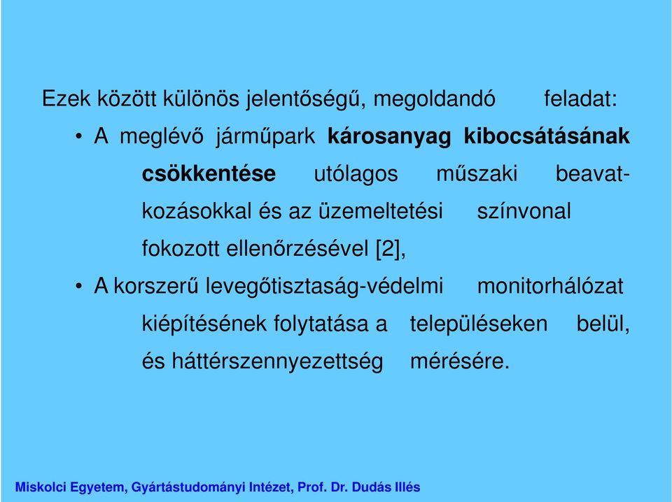 színvonal fokozott ellenőrzésével [2], A korszerű levegőtisztaság-védelmi