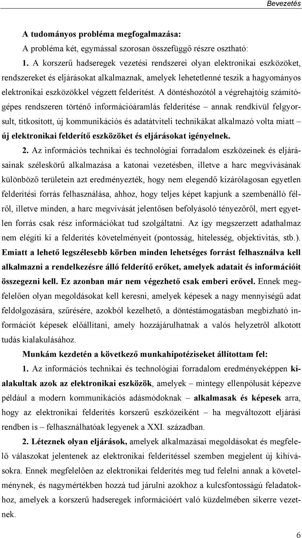 felderítést.