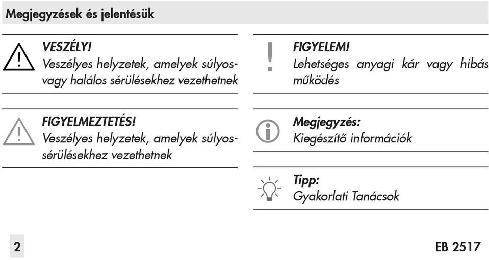 FIGYELMEZTETÉS!