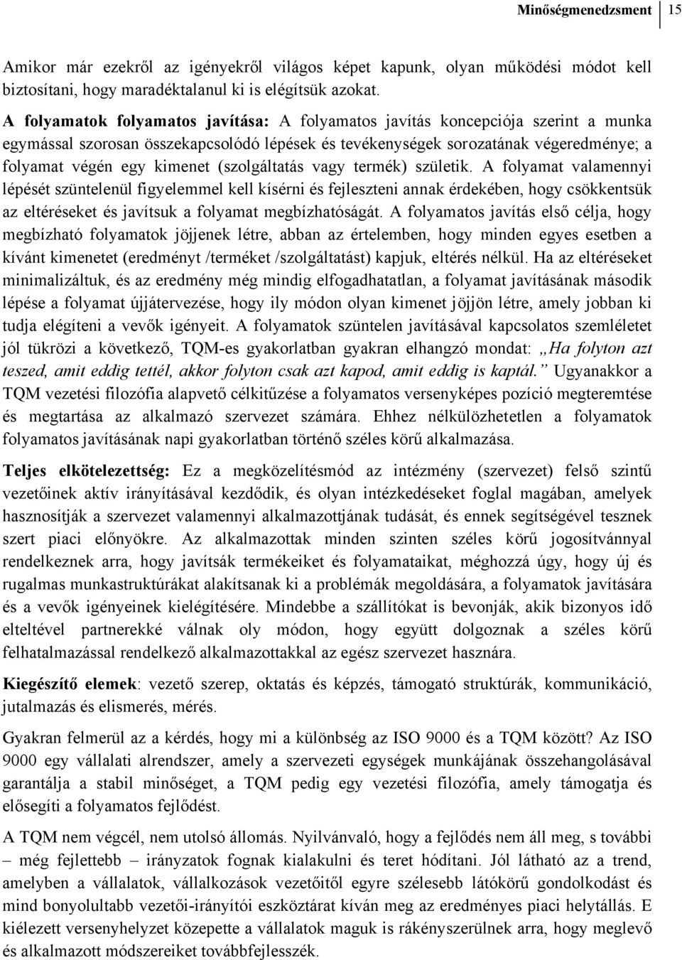 (szolgáltatás vagy termék) születik.