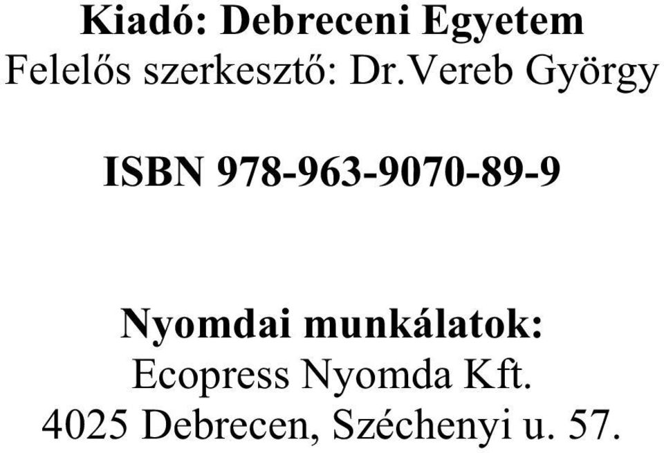 Vereb György ISBN 978-963-9070-89-9