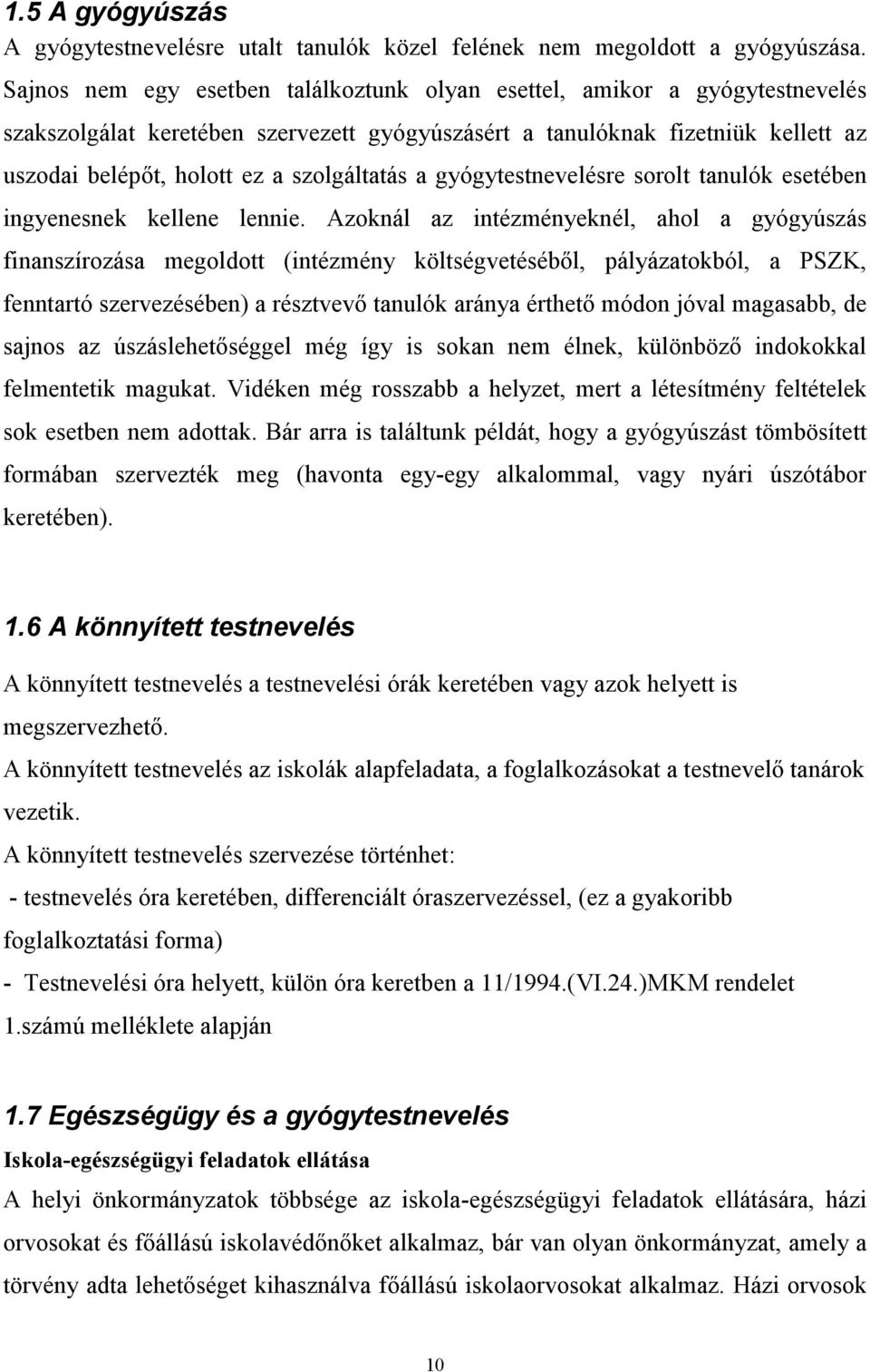 A gyógytestnevelés helyzetelemzése, és fejlesztési terve (2005.) - PDF  Ingyenes letöltés