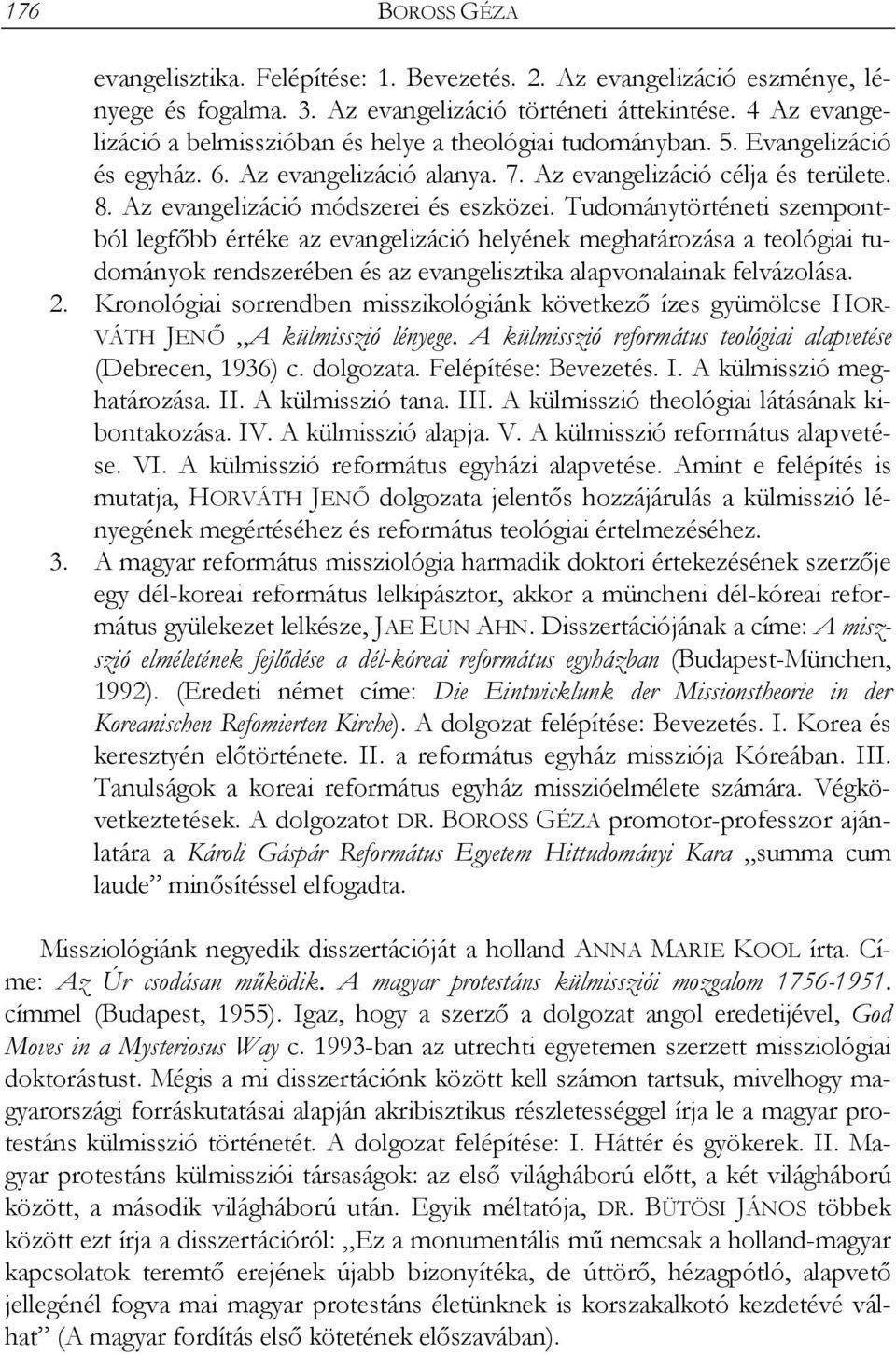 Az evangelizáció módszerei és eszközei.