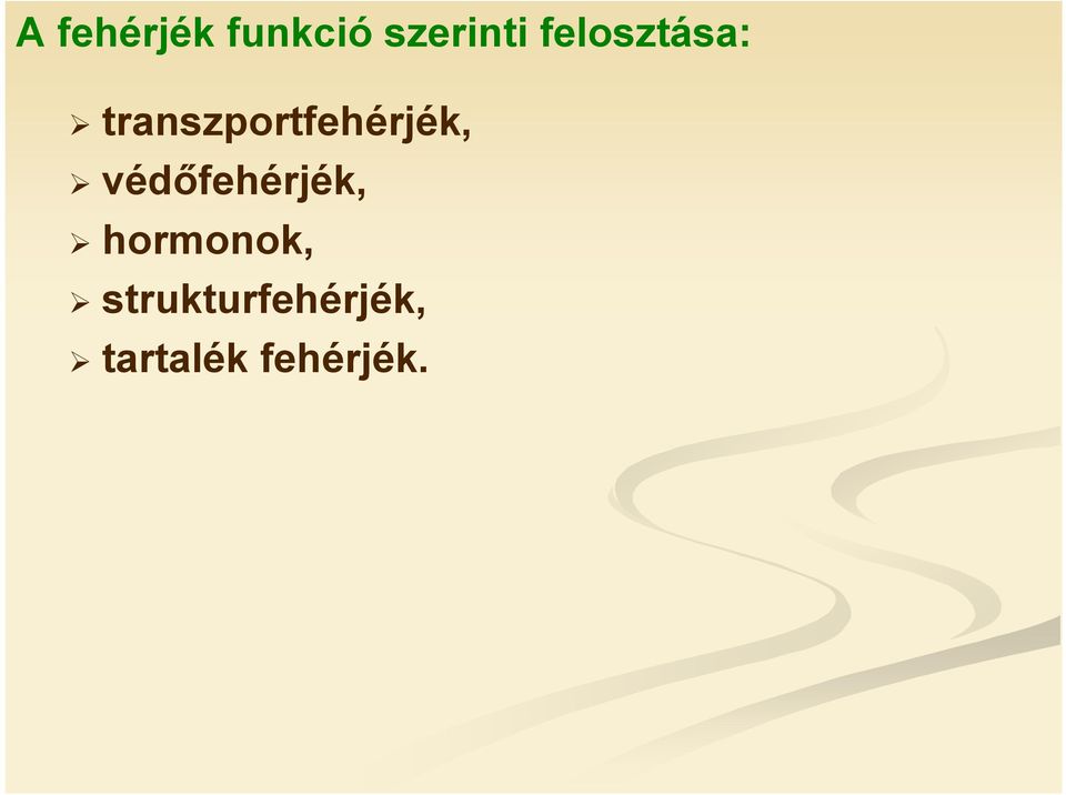 transzportfehérjék,