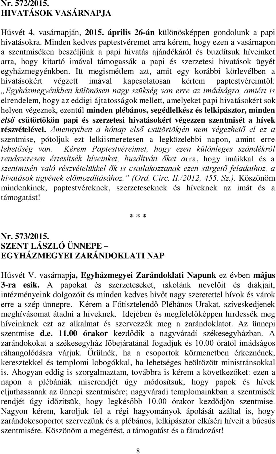hivatások ügyét egyházmegyénkben.