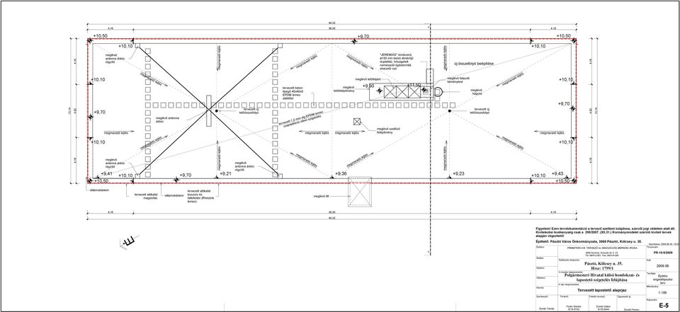 meglévő tetőfeljáró +9, meglévő szellőző felépítmény +11,0 meglévő falazott kéménytest meglévő hágcsó ezett új tetőösszefolyó meglévő antenna árbóc rögzítő meglévő antenna árbóc rögzítő +9,41 +9,21