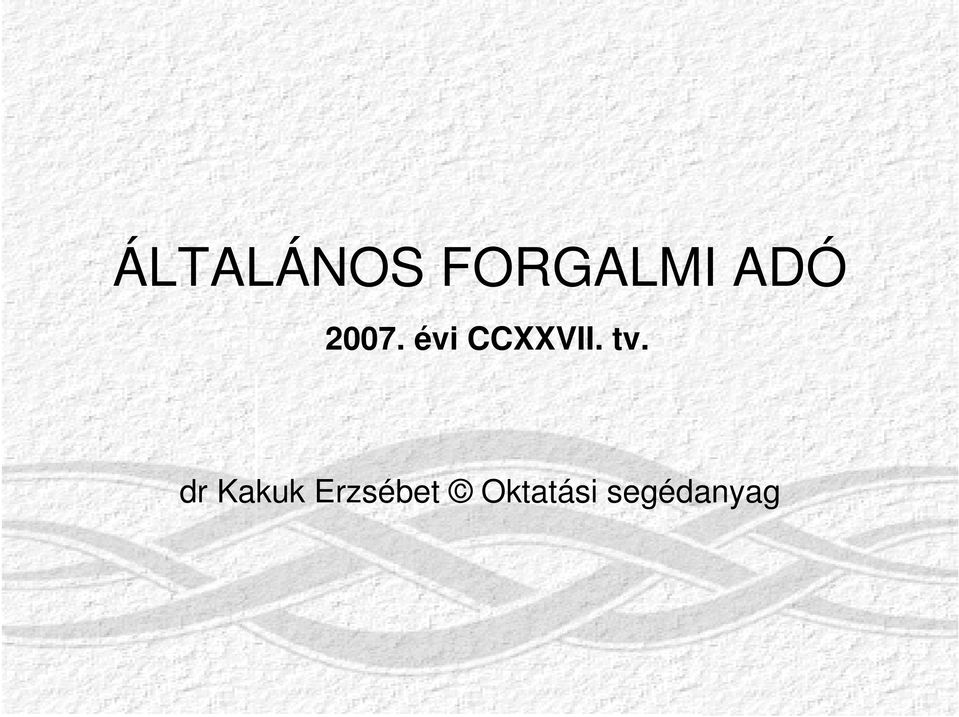 évi CCXXVII. tv.