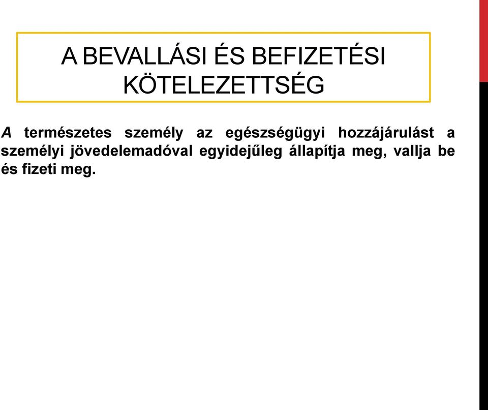 hozzájárulást a személyi jövedelemadóval