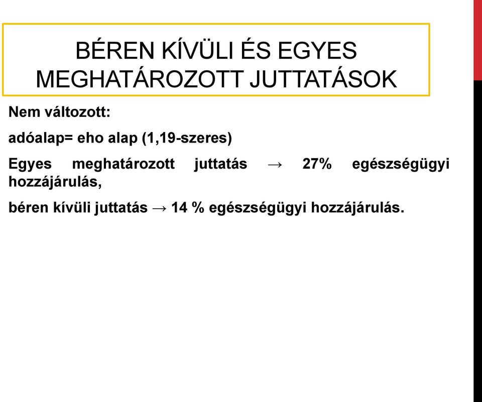 meghatározott juttatás 27% egészségügyi