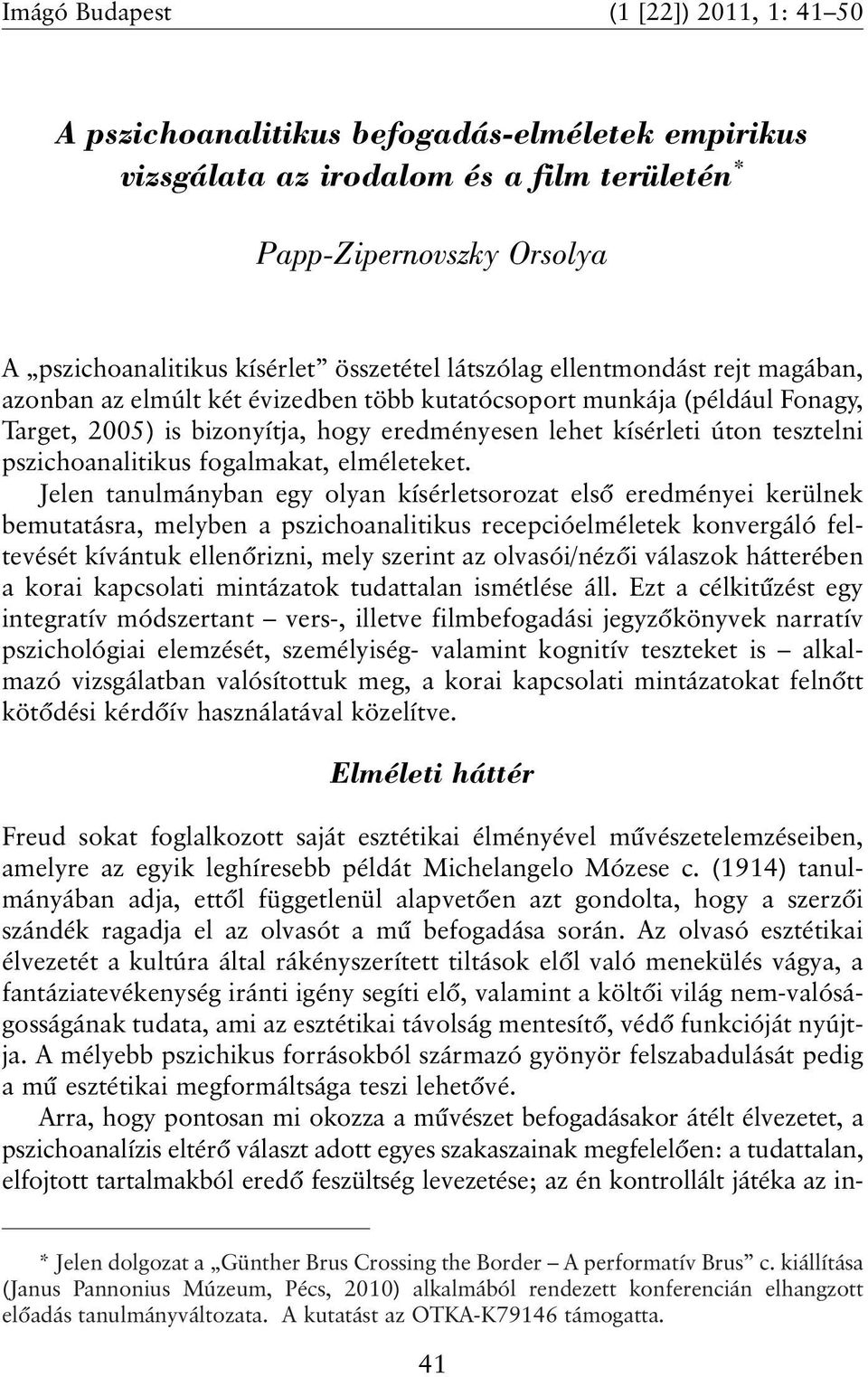 pszichoanalitikus fogalmakat, elméleteket.