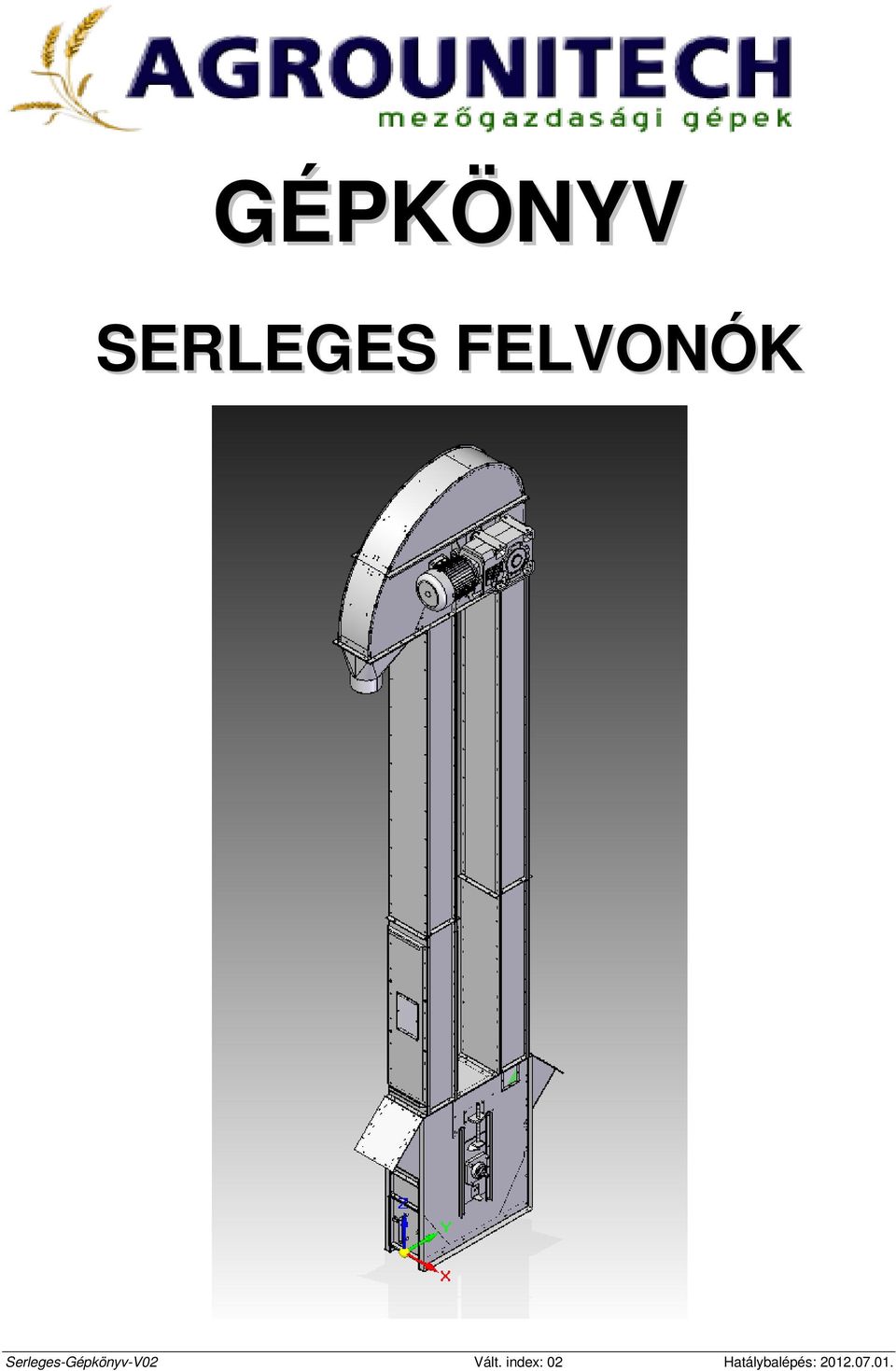 Serleges-Gépkönyv-V02 Vált. index: 02 Hatálybalépés: - PDF Free Download