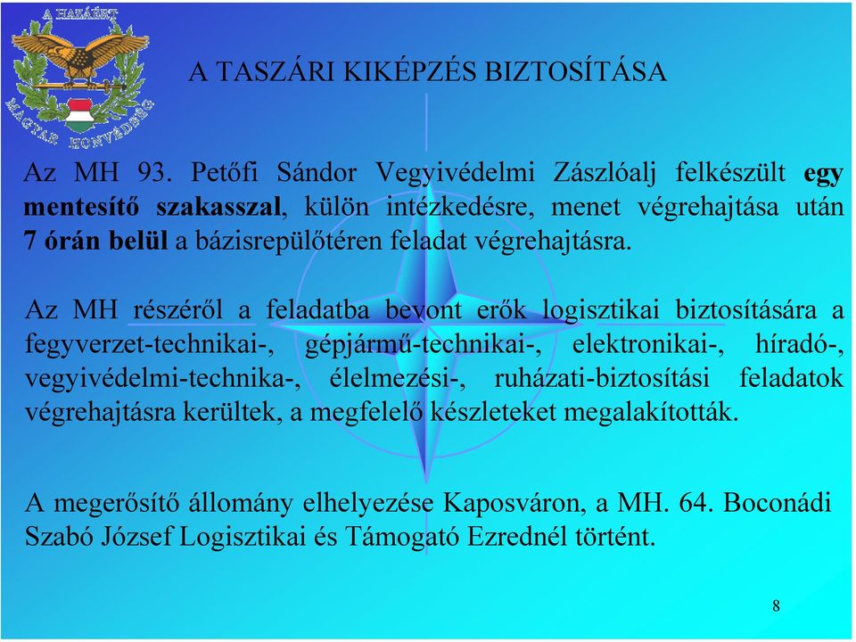 bázisrepülőtéren feladat végrehajtásra.