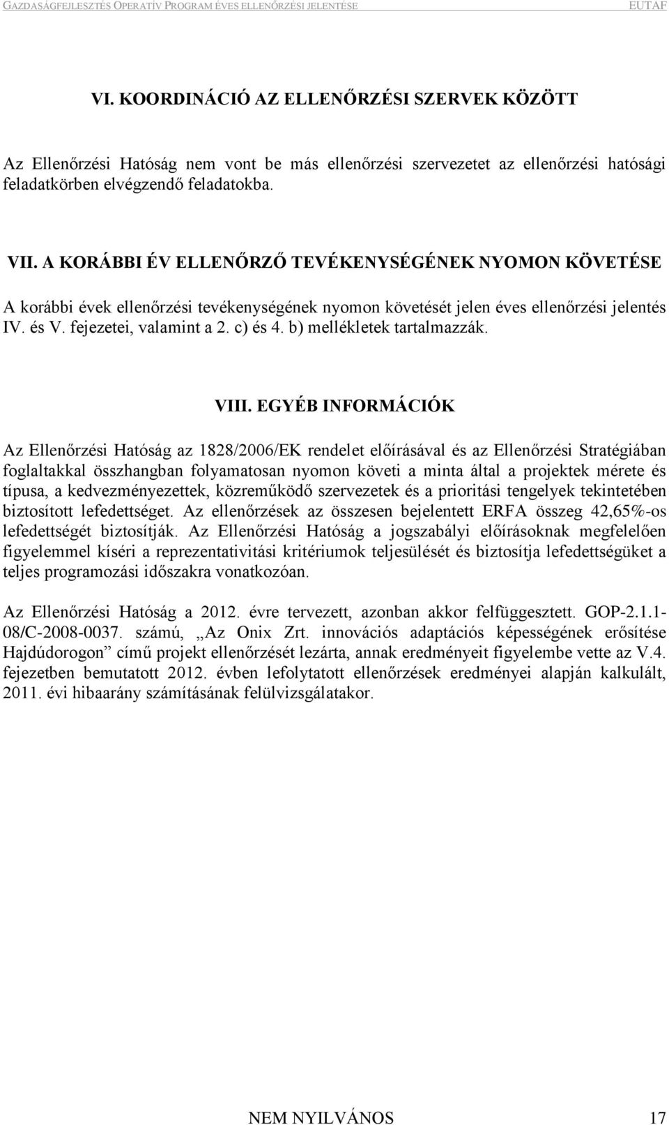 b) mellékletek trtlmzzák. VIII.