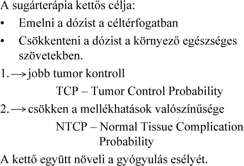 jobb tumor kontroll TCP Tumor Control Probability 2.