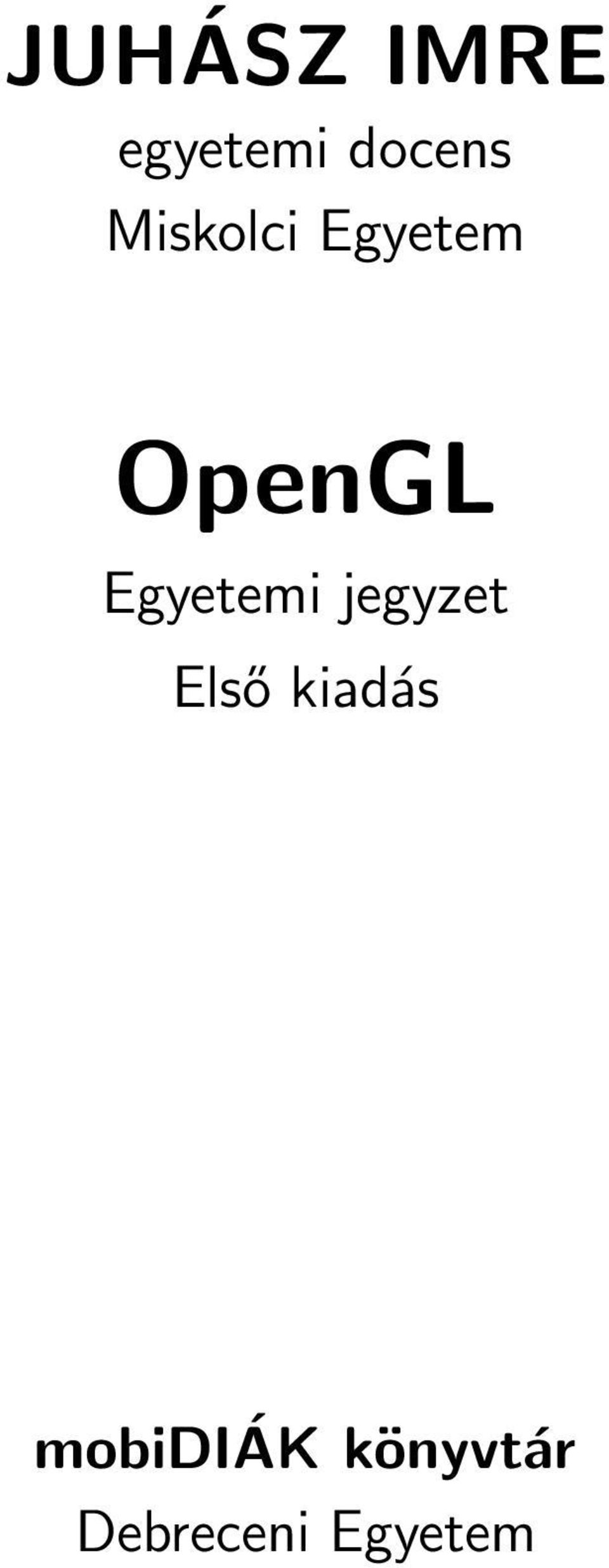 Egyetemi jegyzet Első kiadás