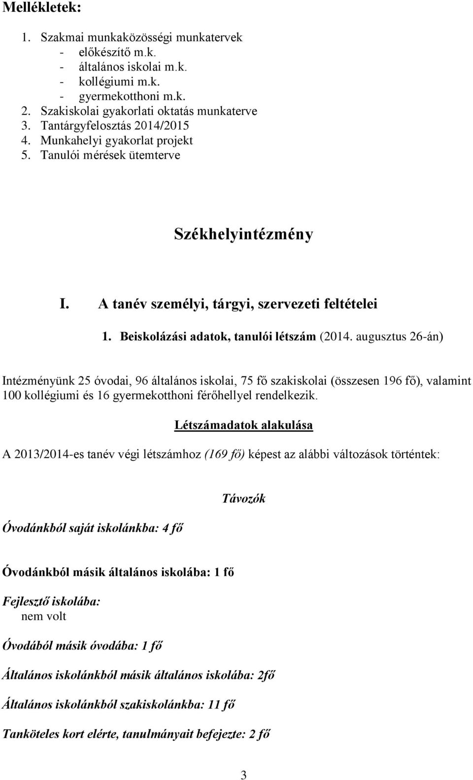Beiskolázási adatok, tanulói létszám (2014.