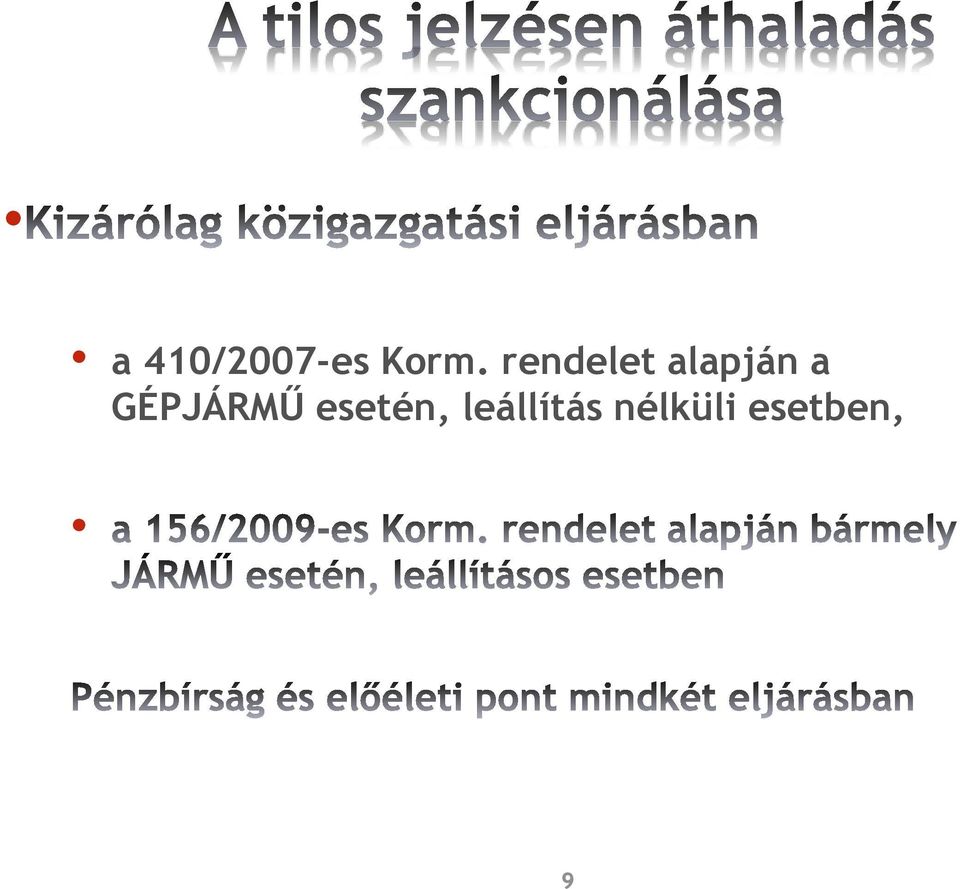 GÉPJÁRMŰ esetén,