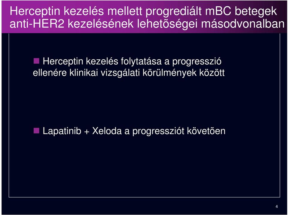 kezelés folytatása a progresszió ellenére klinikai