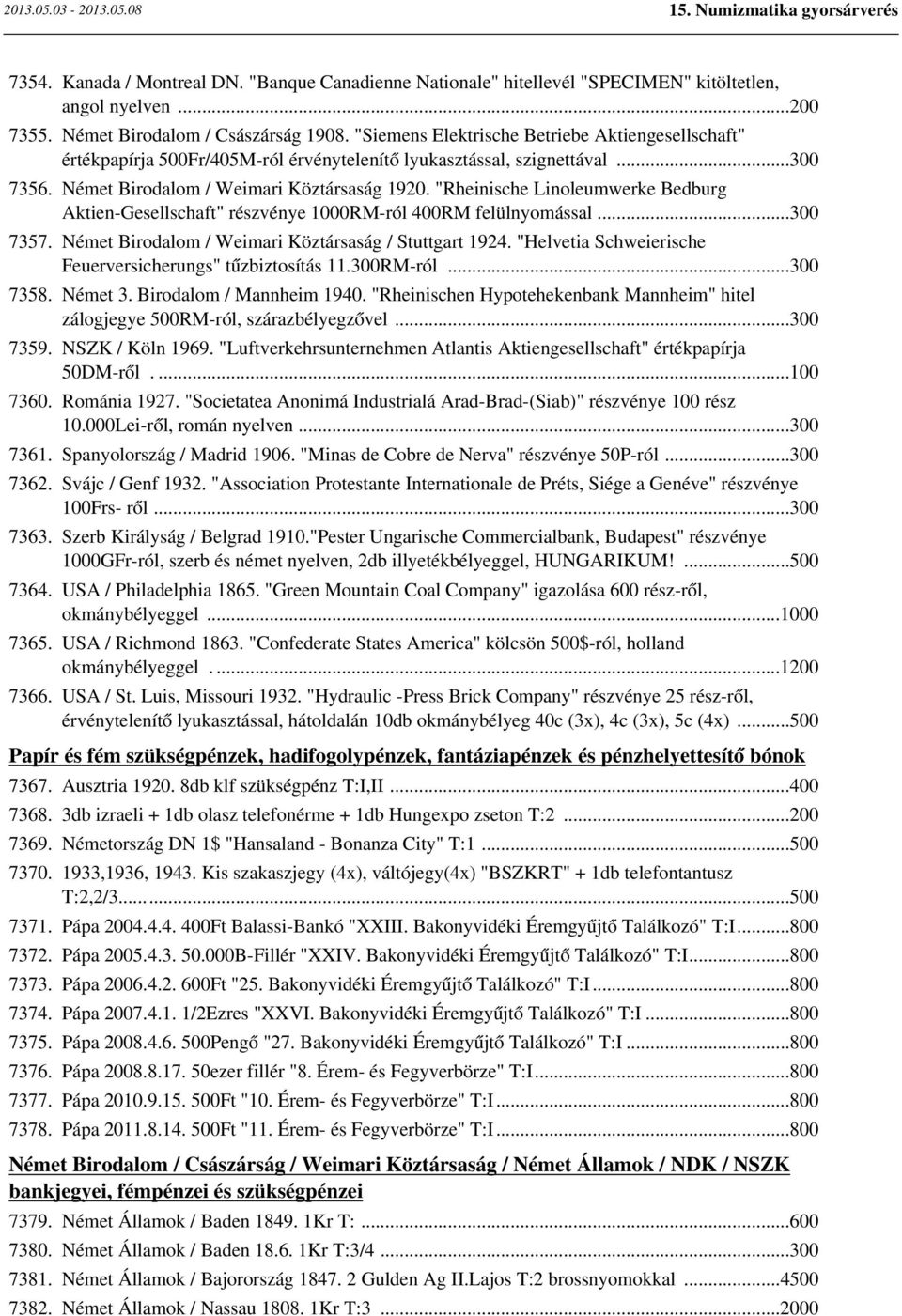"Rheinische Linoleumwerke Bedburg Aktien-Gesellschaft" részvénye RM-ról RM felülnyomással... 7357. Német Birodalom / Weimari Köztársaság / Stuttgart 1924.