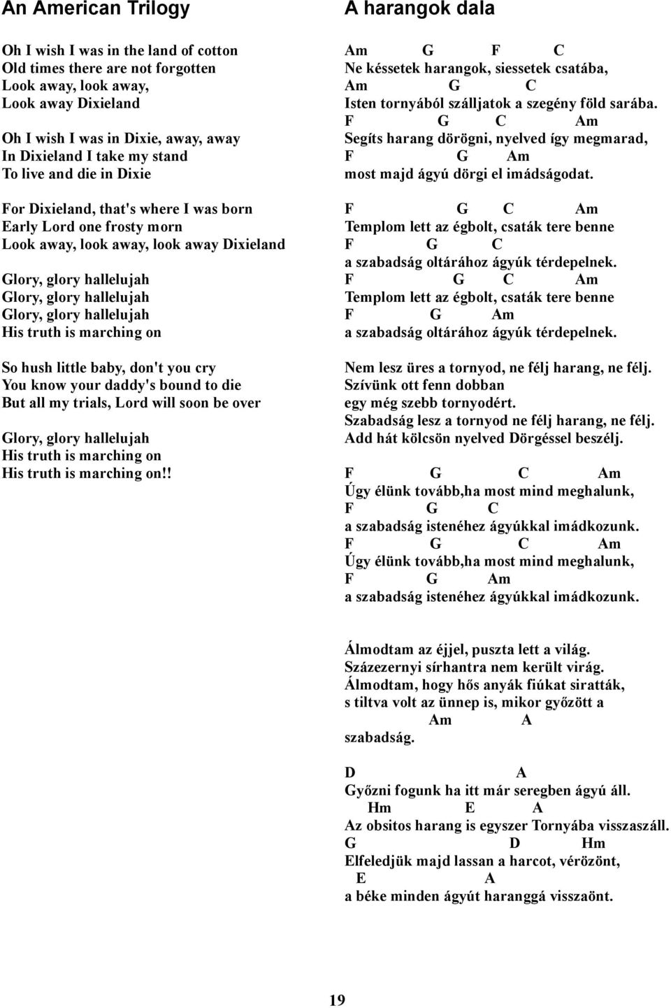 Dalmutató 16 tonna...14 A harangok dala...19 A költő visszatér...20 All My  Loving...5 Alleluja...3 An American Trilogy...19 Bájoló... - PDF Ingyenes  letöltés