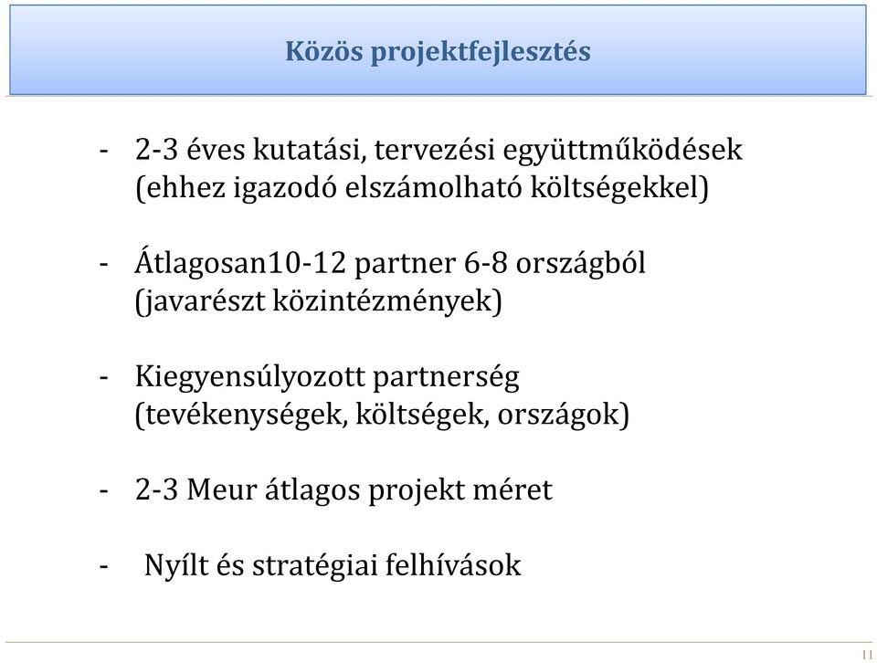 (javarészt közintézmények) - Kiegyensúlyozott partnerség (tevékenységek,