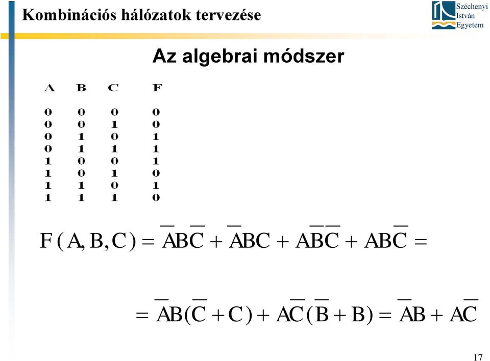 módszer F( A, B, C) ABC