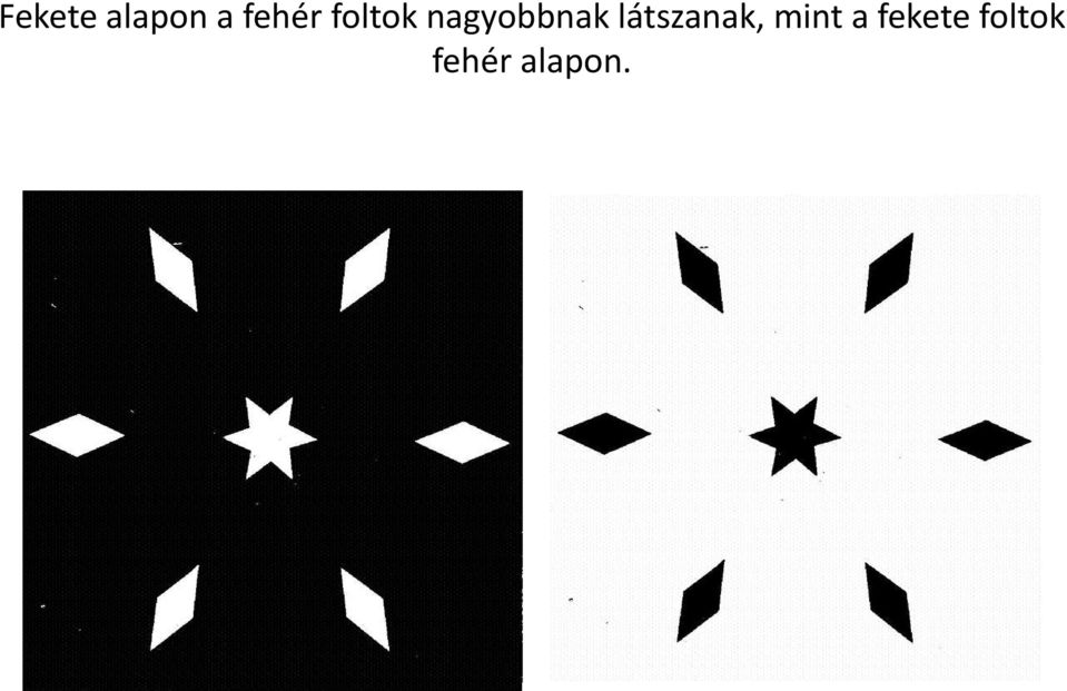 látszanak, mint a